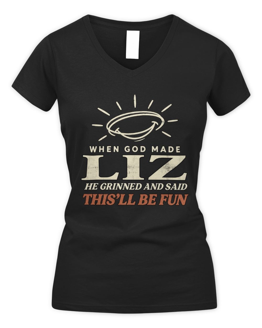 When God Made Your Name Funny Western T-Shirt T-Shirt LIZ M1-S82 / Women's V-Neck T-Shirt / black