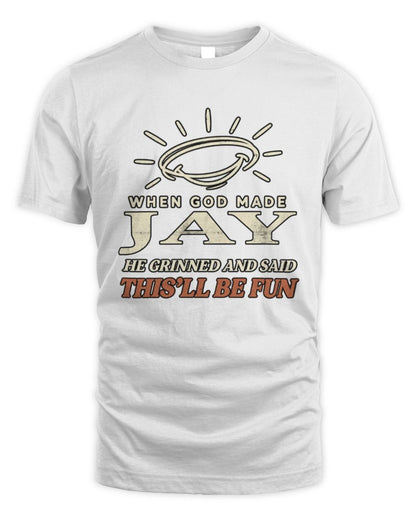 When God Made Your Name Funny Western T-Shirt T-Shirt JAY M1-S82 / Unisex Standard T-Shirt / white