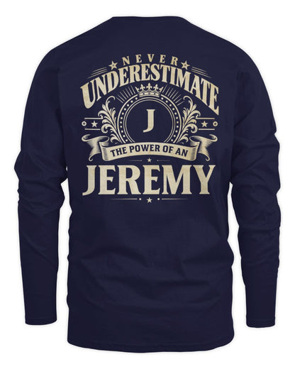 Never Underestimate Your Name Luxury Logo Shirt JEREMY M1-63 / Men's Long Sleeved T-Shirt / navy