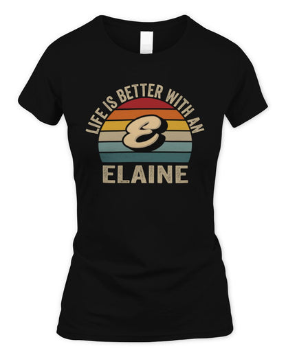 Life Is Better with Name Vintage Sun Shirt ELAINE M1-50 / Women's Standard T-Shirt / black