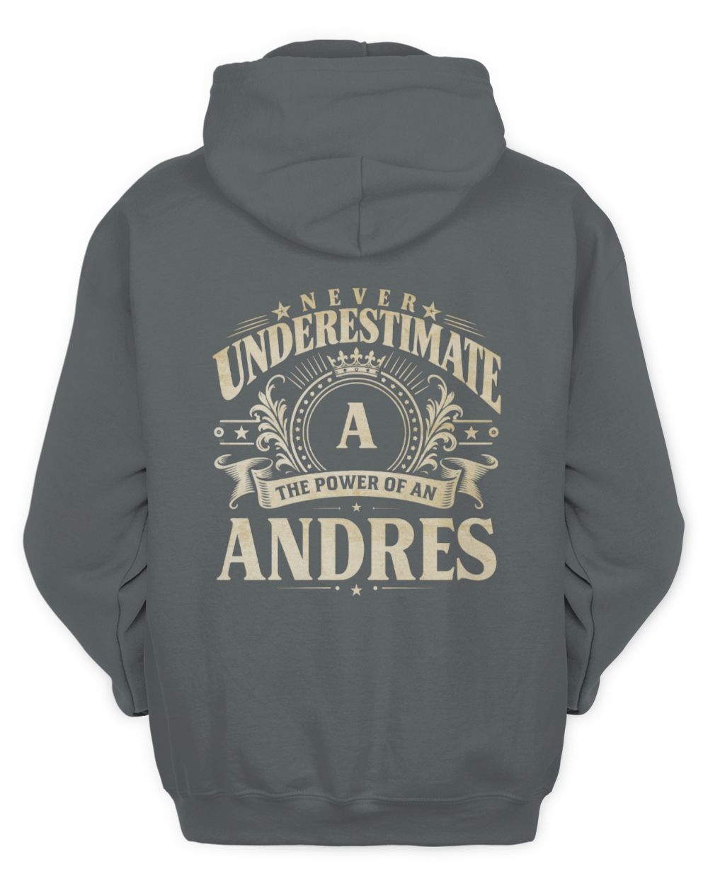 Never Underestimate Your Name Luxury Logo Shirt ANDRES M1-63 / Unisex Hoodie / charcoal
