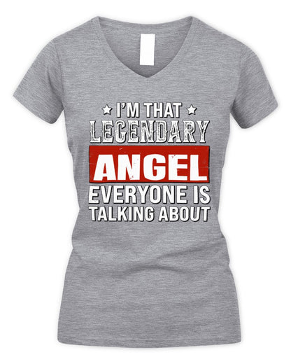 I'm That Legendary Name Everyone Is Talking About Funny Graphic T-Shirt ANGEL M1-73 / Women's V-Neck T-Shirt / sport grey