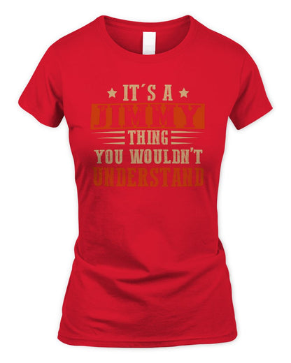 It's a Name Thing Personalized Funny Shirt JIMMY M1-51 / Women's Standard T-Shirt / red