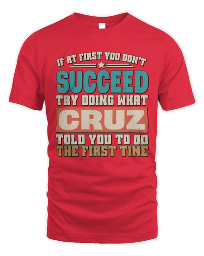 If at First You Don't Succeed Funny Vintage Shirt CRUZ M1-53 / Unisex Standard T-Shirt / red