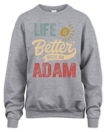 Life Is Better With a Name Personalized Retro T-Shirt ADAM-48 / Unisex Sweatshirt / sport grey