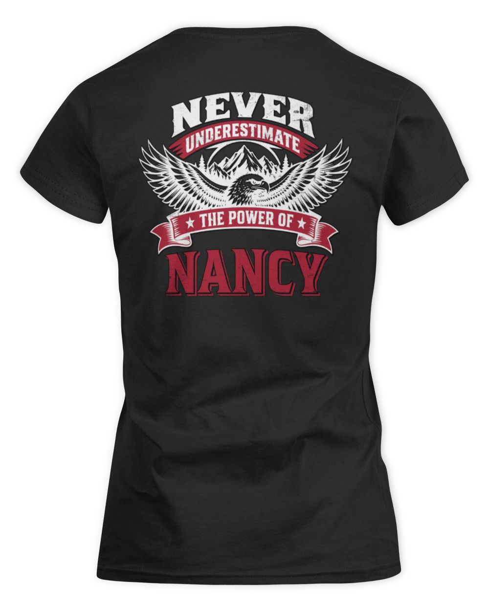Never Underestimate Your Name Eagle Mountain Shirt NANCY M1-61 / Women's Standard T-Shirt / black