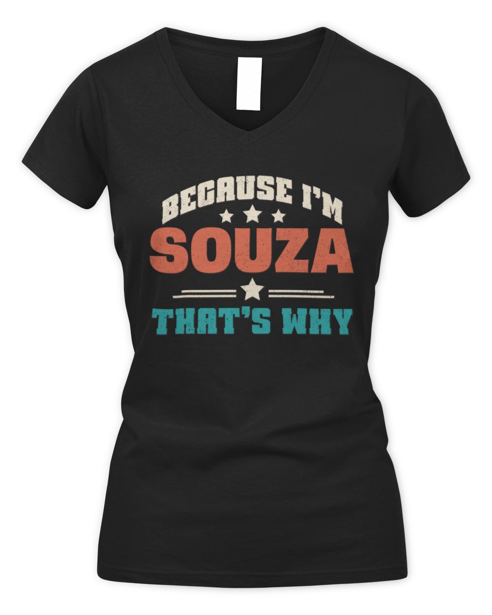 Because I'm Name That's Why Personalized Retro Shirt SOUZA-49 / Women's V-Neck T-Shirt / black