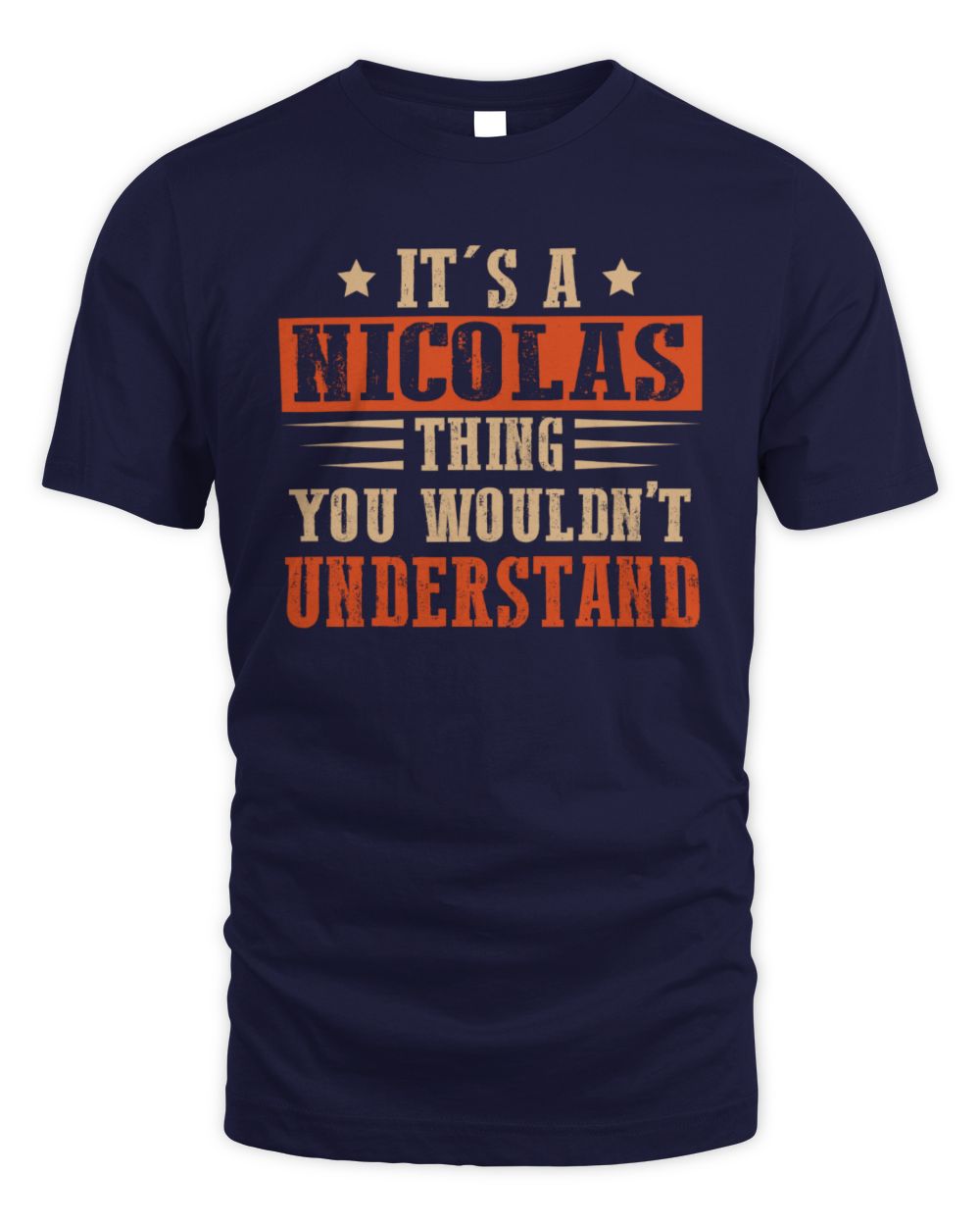 It's a Name Thing Personalized Funny Shirt NICOLAS M1-51 / Unisex Standard T-Shirt / navy