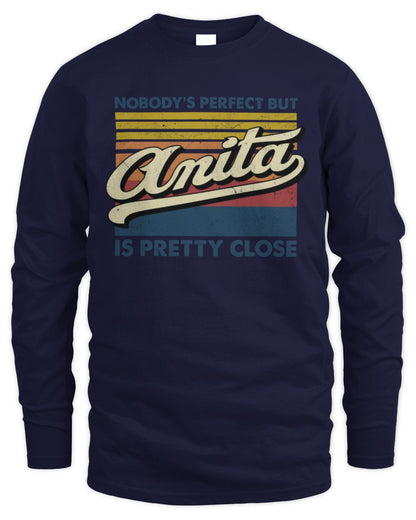 Nobody's Perfect But Your Name Is Pretty Close Retro Shirt ANITA M1-65 / Men's Long Sleeved T-Shirt / navy