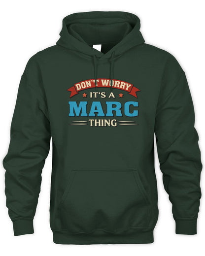 Don't Worry It's a Your Name Thing Funny Retro T-Shirt MARC M1-57 / Unisex Hoodie / forest green
