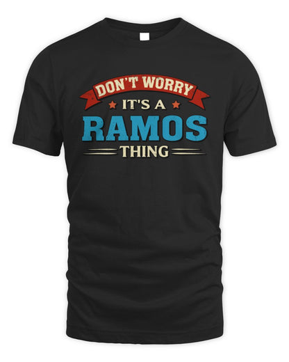 Don't Worry It's a Your Name Thing Funny Retro T-Shirt RAMOS M1-57 / Unisex Standard T-Shirt / black