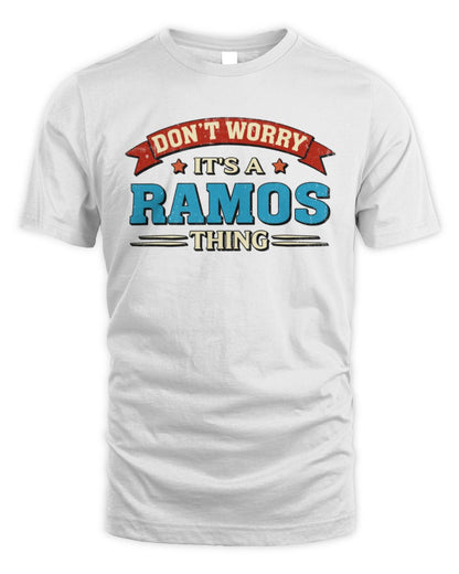 Don't Worry It's a Your Name Thing Funny Retro T-Shirt RAMOS M1-57 / Unisex Standard T-Shirt / white