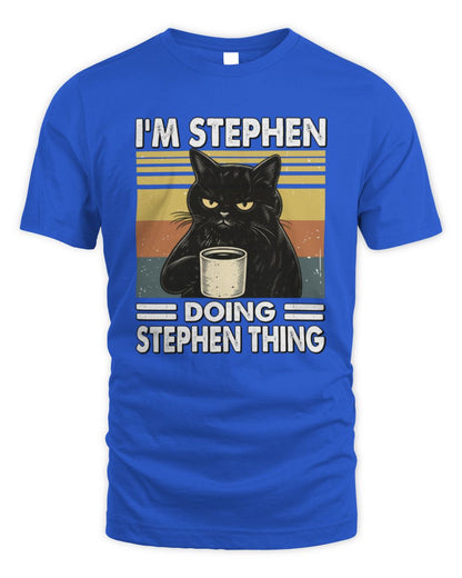 I'm Name Doing Name Thing Grumpy Black Cat Shirt STEPHEN M1-79 / Unisex Standard T-Shirt / royal
