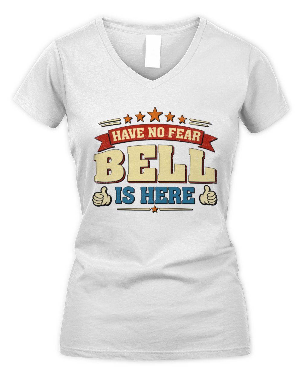 Have No Fear Your Name Is Here Cool Graphic T-Shirt BELL M1-71 / Women's V-Neck T-Shirt / white