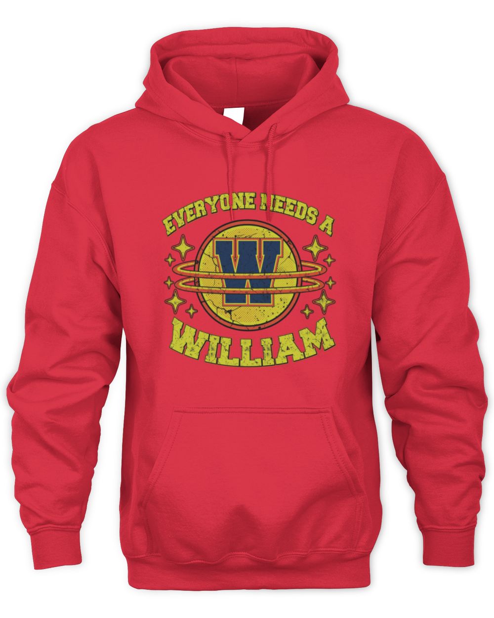 Everyone Needs a Your Name Shirt WILLIAM M1-76 / Unisex Hoodie / red