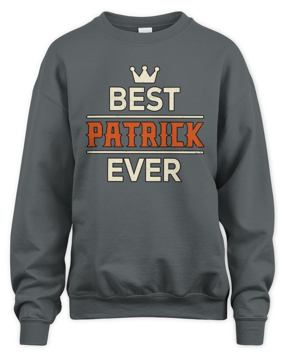 Best Your Name With Crown Shirt PATRICK M1-59 / Unisex Sweatshirt / charcoal