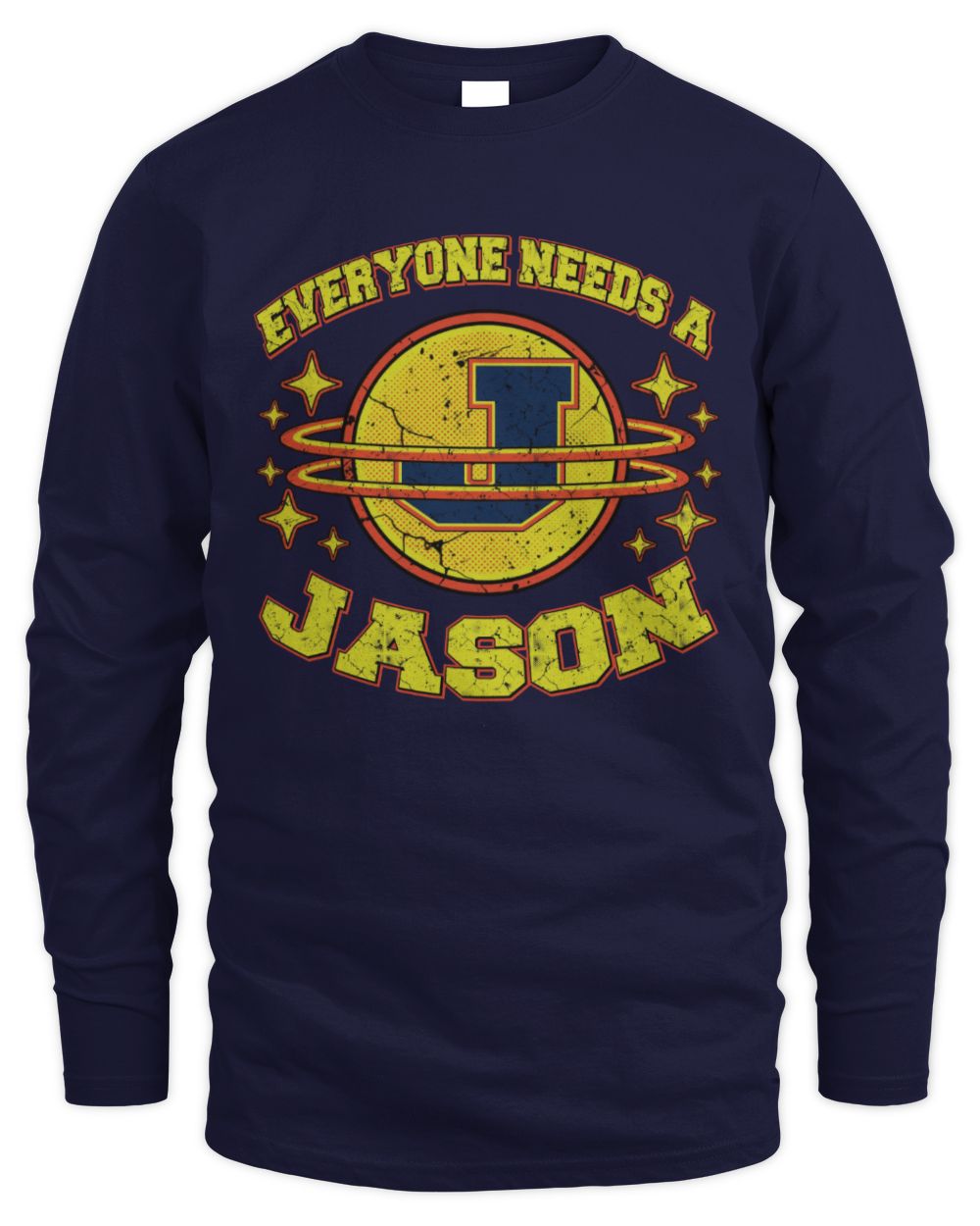 Everyone Needs a Your Name Shirt JASON M1-76 / Men's Long Sleeved T-Shirt / white