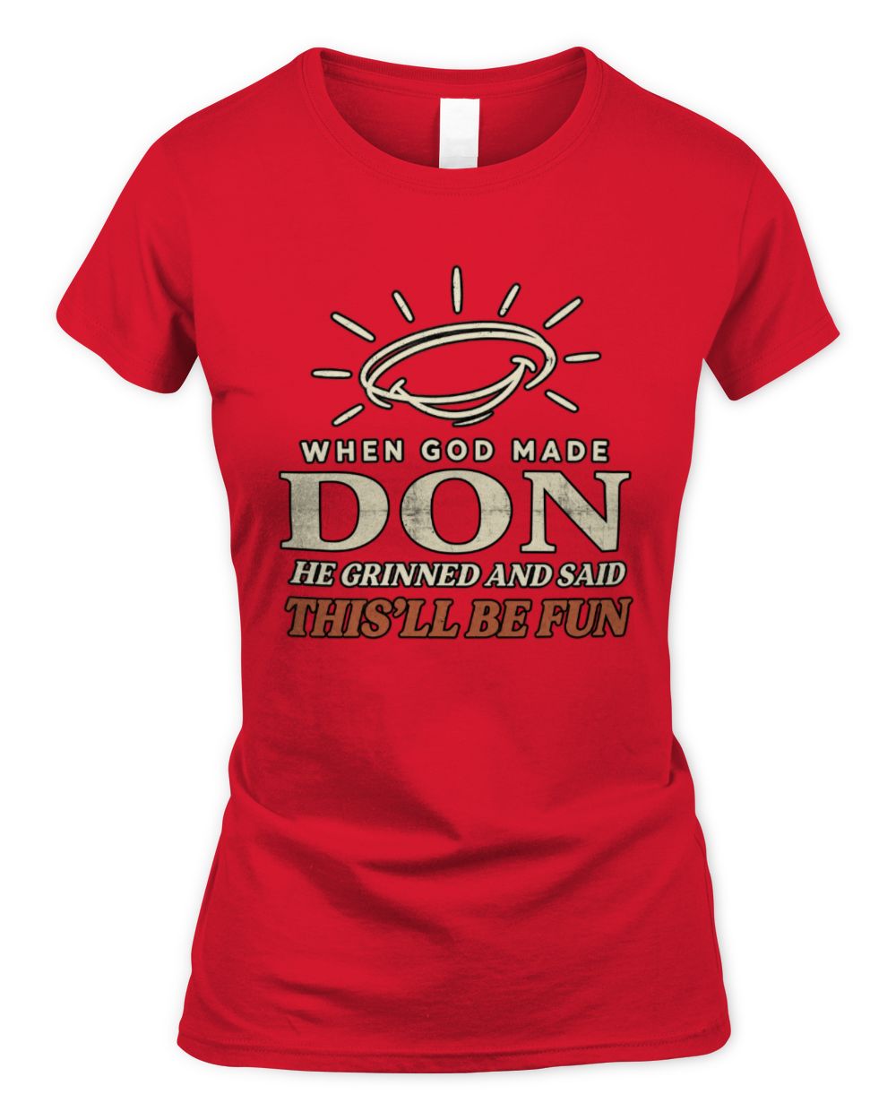 When God Made Your Name Funny Western T-Shirt T-Shirt DON M1-S82 / Women's Standard T-Shirt / red
