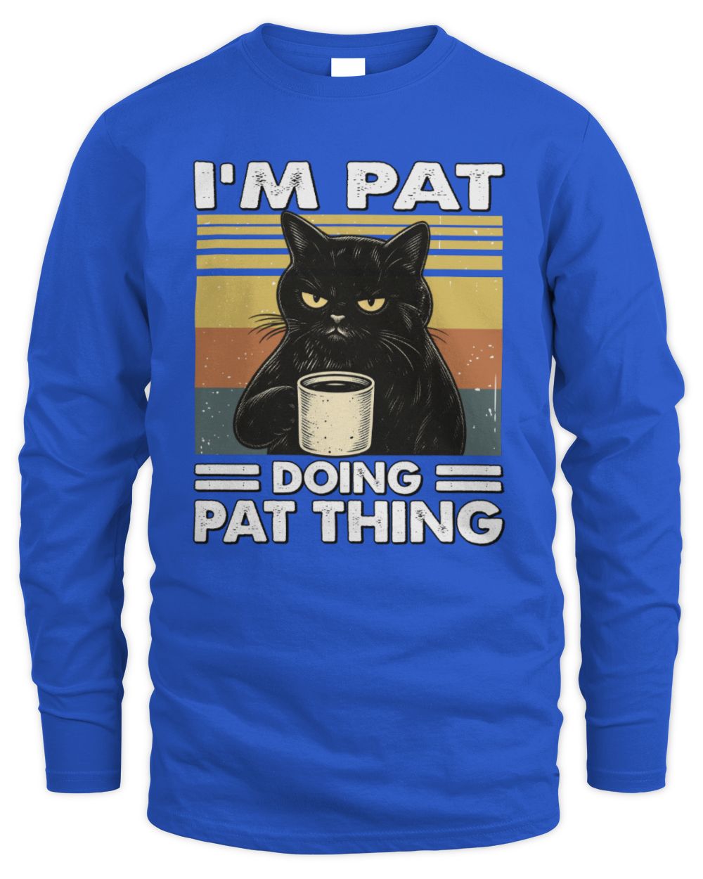 I'm Name Doing Name Thing Grumpy Black Cat Shirt PAT M1-79 / Men's Long Sleeved T-Shirt / royal