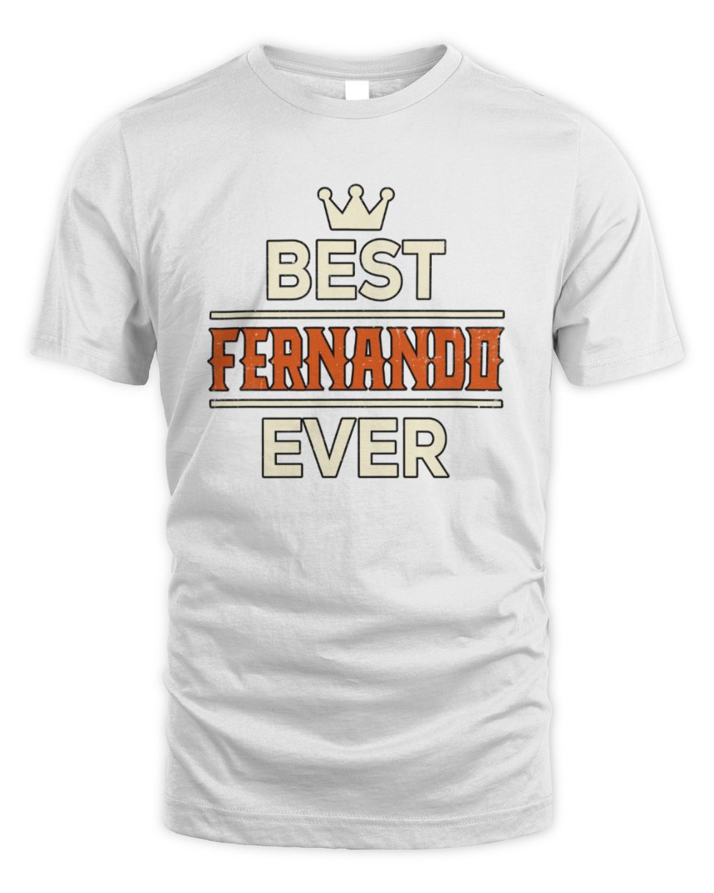Best Your Name With Crown Shirt FERNANDO M1-59 / Unisex Standard T-Shirt / white