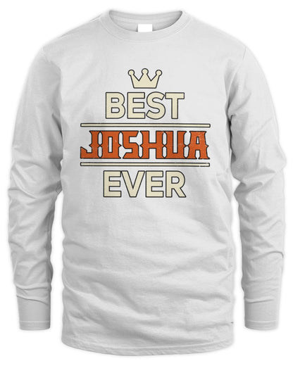 Best Your Name With Crown Shirt JOSHUA M1-59 / Men's Long Sleeved T-Shirt / white