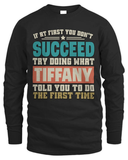 If at First You Don't Succeed Funny Vintage Shirt TIFFANY M1-53 / Men's Long Sleeved T-Shirt / black