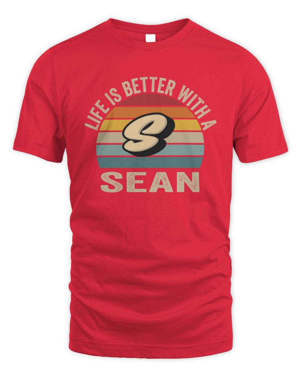 Life Is Better with Name Vintage Sun Shirt SEAN M1-50 / Unisex Standard T-Shirt / red