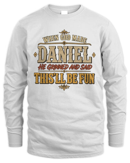 When God Made Your Name Funny Western T-Shirt DANIEL M1-81 / Men's Long Sleeved T-Shirt / white