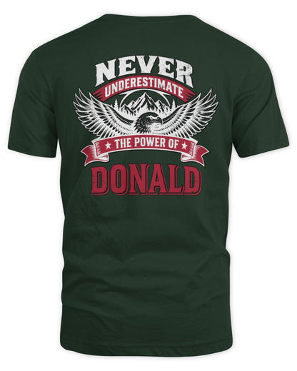 Never Underestimate Your Name Eagle Mountain Shirt DONALD M1-61 / Unisex Standard T-Shirt / forest green