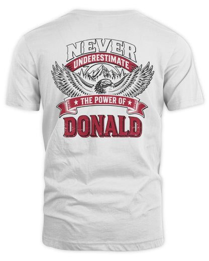 Never Underestimate Your Name Eagle Mountain Shirt DONALD M1-61 / Unisex Standard T-Shirt / white