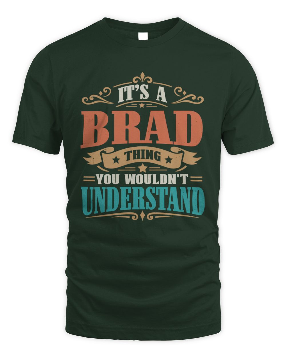 It’s a Name Thing Personalized Retro T-Shirt BRAD M1-47 / Unisex Standard T-Shirt / forest green