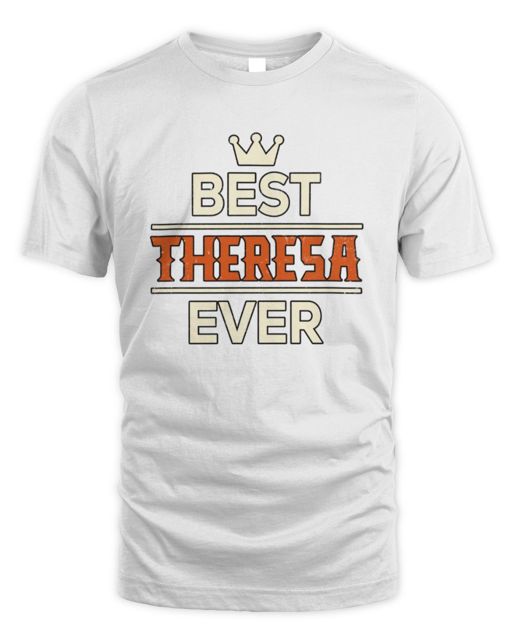 Best Your Name With Crown Shirt THERESA M1-59 / Unisex Standard T-Shirt / white