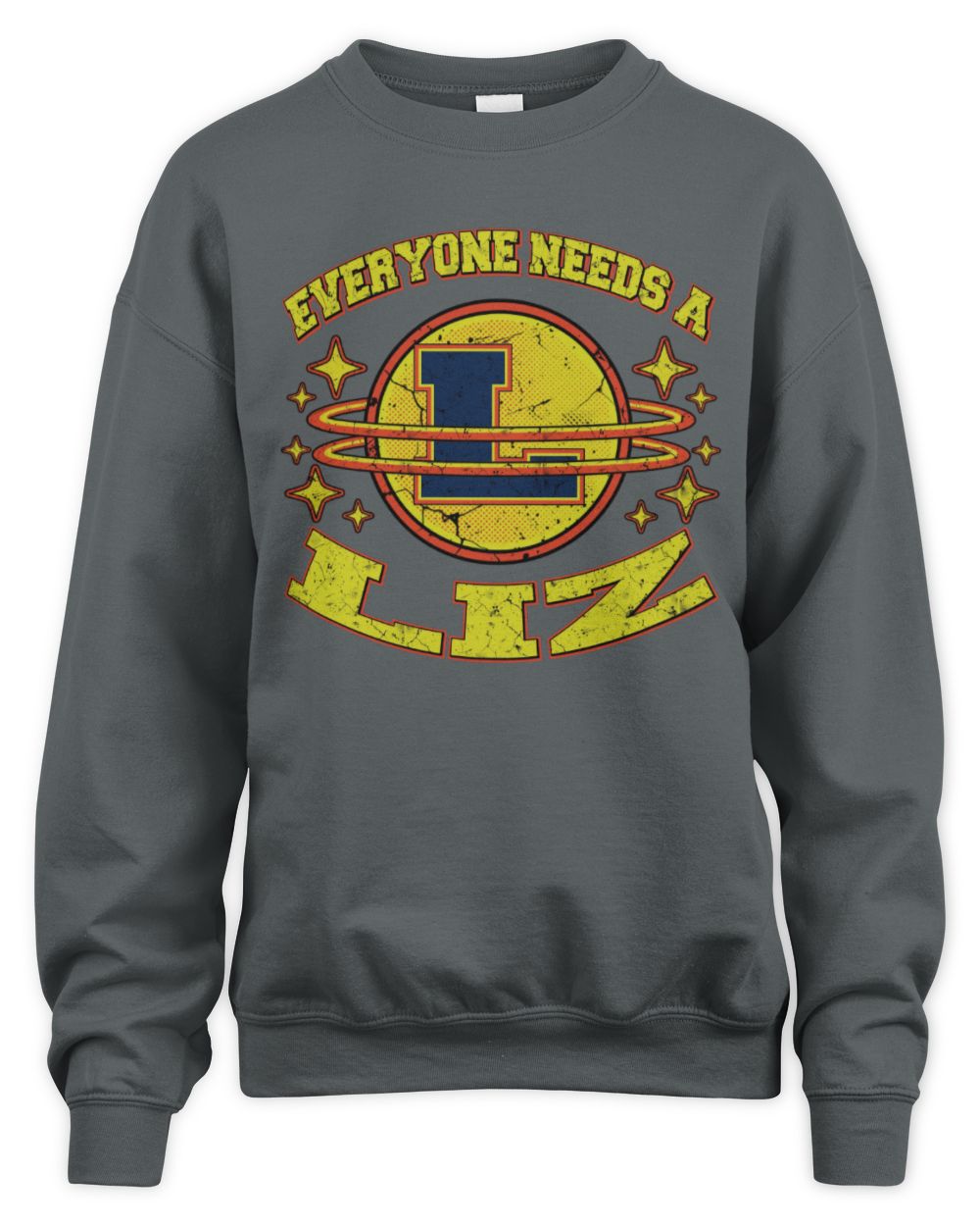 Everyone Needs a Your Name Shirt LIZ M1-76 / Unisex Sweatshirt / charcoal