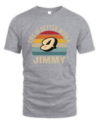 Life Is Better with Name Vintage Sun Shirt JIMMY M1-50 / Unisex Standard T-Shirt / sport grey
