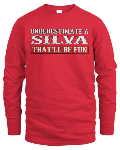 Underestimate Me That'll Be Fun Graphic T-Shirt SILVA M1-69 / Men's Long Sleeved T-Shirt / red