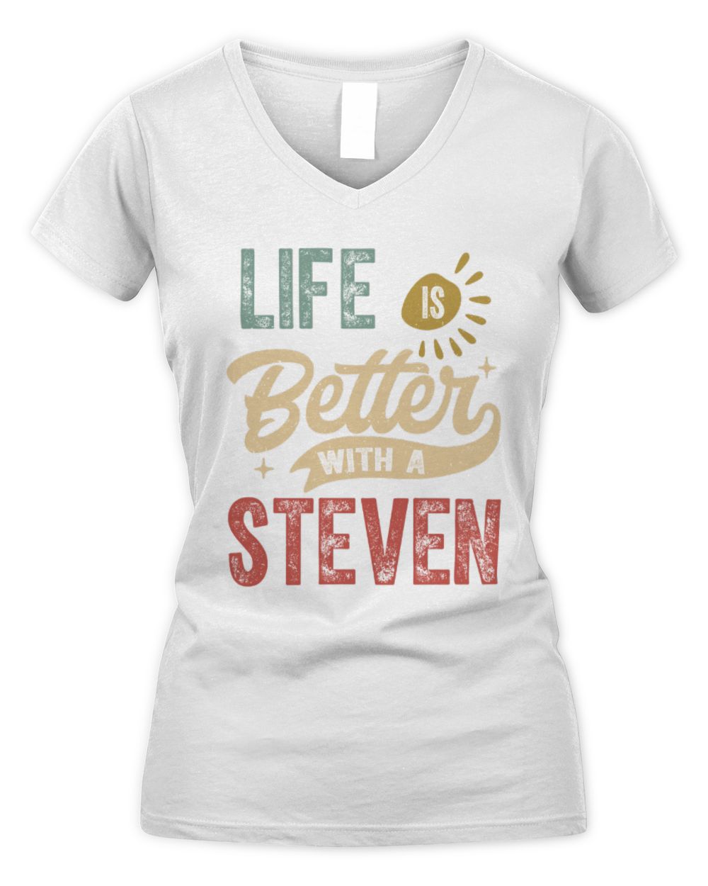 Life Is Better With a Name Personalized Retro T-Shirt STEVEN-48 / Women's V-Neck T-Shirt / white