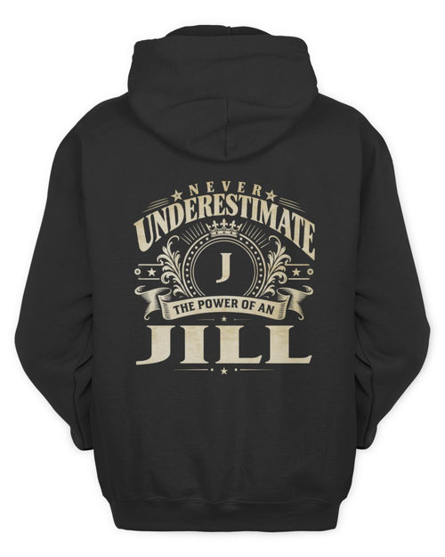 Never Underestimate Your Name Luxury Logo Shirt JILL M1-63 / Unisex Hoodie / black