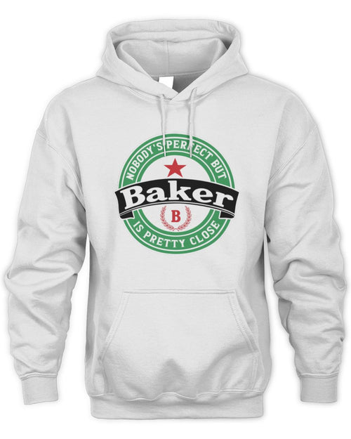 Nobody's Perfect But Your Name Is Pretty Close Heineken Beer T-Shirt BAKER M1-S85 / Unisex Hoodie / white