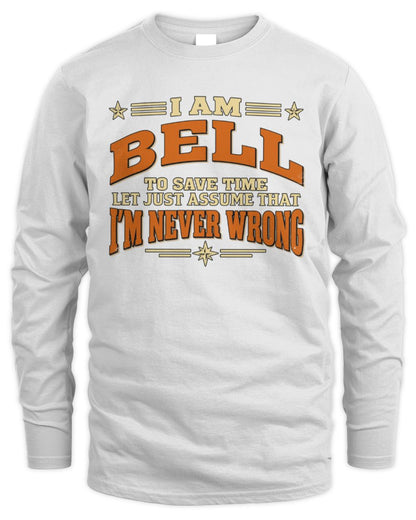 I'm Name Let's Just Assume I'm Never Wrong Retro Shirt BELL M1-64 / Men's Long Sleeved T-Shirt / white