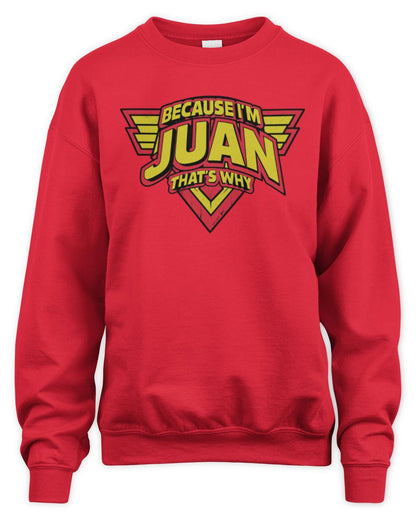 Because I'm Name That's Why Red and Yellow Logo Graphic T-Shirt JUAN M1-75 / Unisex Sweatshirt / red