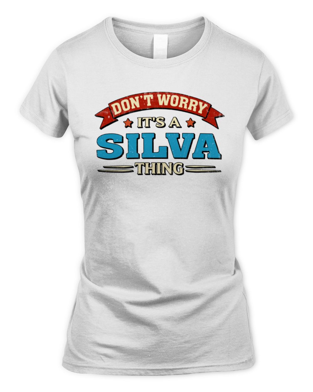 Don't Worry It's a Your Name Thing Funny Retro T-Shirt SILVA M1-57 / Women's Standard T-Shirt / white