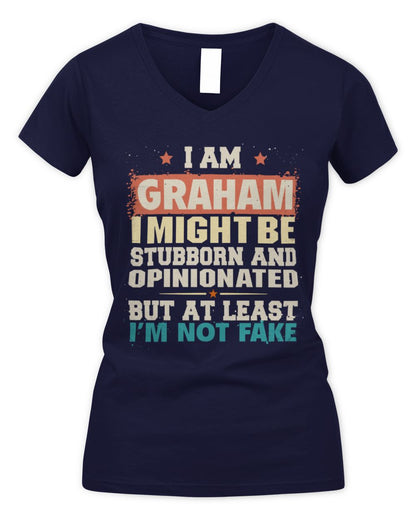 I Am Name I Might Be Stubborn and Opinionated Graphic T-Shirt GRAHAM M1-72 / Women's V-Neck T-Shirt / navy
