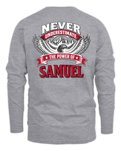 Never Underestimate Your Name Eagle Mountain Shirt SAMUEL M1-61 / Men's Long Sleeved T-Shirt / sport grey