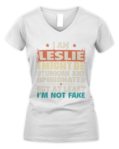 I Am Name I Might Be Stubborn and Opinionated Graphic T-Shirt LESLIE M1-72 / Women's V-Neck T-Shirt / white