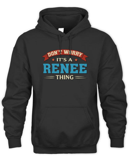 Don't Worry It's a Your Name Thing Funny Retro T-Shirt RENEE M1-57 / Unisex Hoodie / black