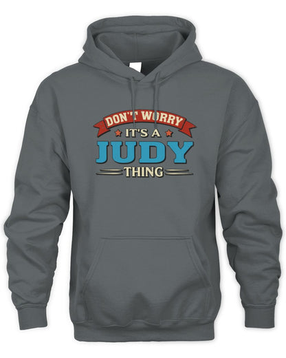 Don't Worry It's a Your Name Thing Funny Retro T-Shirt JUDY M1-57 / Unisex Hoodie / charcoal