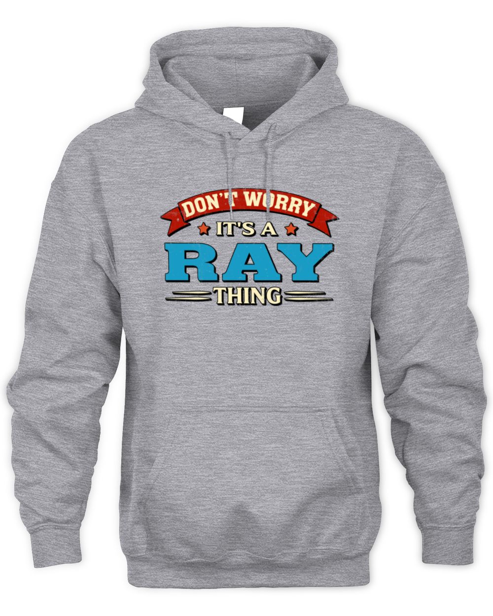 Don't Worry It's a Your Name Thing Funny Retro T-Shirt RAY M1-57 / Unisex Hoodie / sport grey