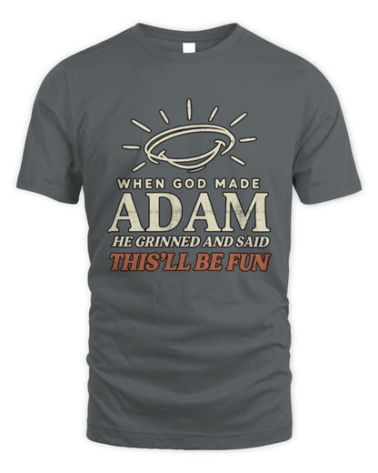 When God Made Your Name Funny Western T-Shirt T-Shirt ADAM M1-S82 / Unisex Standard T-Shirt / charcoal