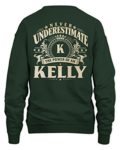 Never Underestimate Your Name Luxury Logo Shirt KELLY M1-63 / Unisex Sweatshirt / forest green