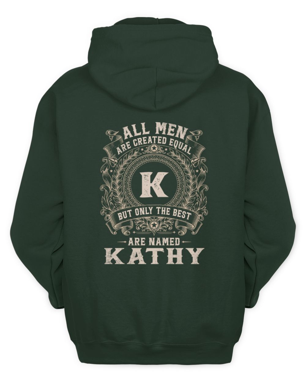 All Men Are Created Equal Cool Logo Shirt KATHY M1-60 / Unisex Hoodie / forest green